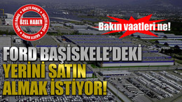 Bakın vaatleri ne! Ford Başiskele’deki yerini satın almak istiyor!