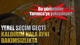 Bu görüntüler Yarımca'ya yakışmıyor! Yerel seçim geçti, kaldırım hala aynı bakımsızlıkta