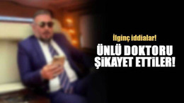 Ekranların tanınan yüzü olan ünlü doktoru, şikayet ettiler! Dikkat çeken iddialar!