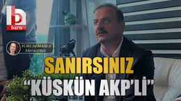 Sanırsınız “Küskün AKP’li”