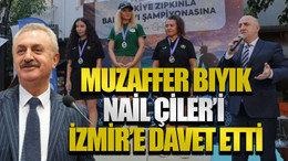 Muzaffer Bıyık, Nail Çiler’i İzmir’e davet etti