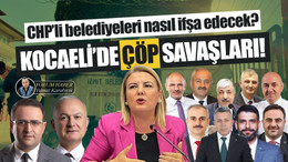 Kocaeli’de ÇÖP savaşları! Hürriyet, CHP’li belediyeleri nasıl ifşa edecek?