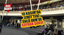 10 Kasım’da, İzmit’teki ünlü AVM’de, bayrak iddiası! AVM'den yalanlama geldi!