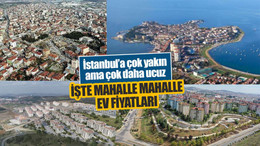 Gebze, Darıca, Çayırova ve Dilovası'nda, konut fiyatları en ucuz ve en pahalı mahalleler belli oldu