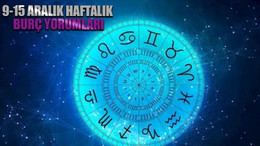 Haftalık burç yorumları (9-15 Aralık 2024)