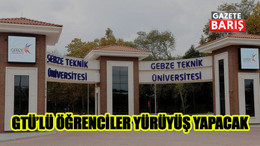 GTÜ’lü öğrenciler yürüyüş yapacak