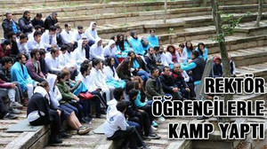 Rektör öğrencilerle kamp yaptı
