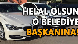 Helal olsun o belediye başkanına..!