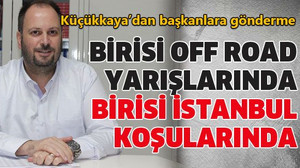 Birisi off road yarışlarında, birisi İstanbul koşularında