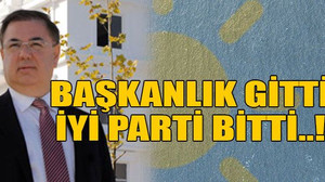 Başkanlık gitti İyi Parti bitti..!