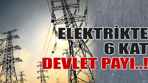 Elektrikte 6 kat devlet payı..!