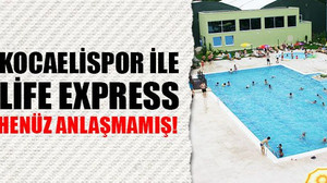 Kocaelispor, Life Express ile henüz anlaşmamış!