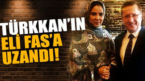 Türkkan'ın eli Fas'a uzandı