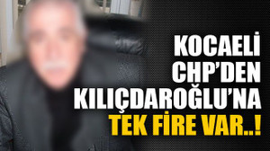 Kocaeli CHP’den Kılıçdaroğlu’na tek fire var..!