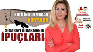 Sigarayı bırakmanın ipuçlarını anlattı!