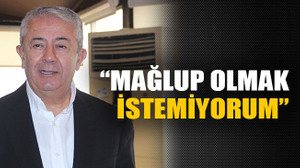 Yine mağlup olmak istemiyorum