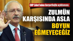 CHP Lideri’nden Gergerlioğlu açıklaması