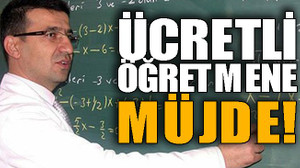 Ücretli öğretmene müjde!