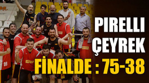 Pırellı çeyrek finalde : 75-38