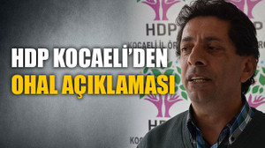 HDP Kocaeli'den OHAL açıklaması!