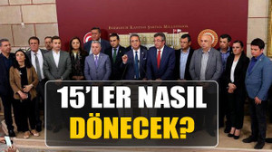 15’ler nasıl dönecek?