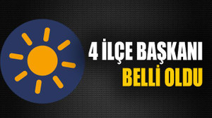 4 ilçe başkanı belli oldu