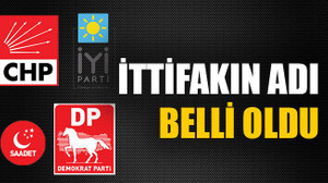 İttifakın adı belli oldu