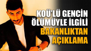 KOÜ’lü gencin ölümüyle ilgili bakanlıktan açıklama