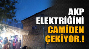 AKP elektriğini camiden çekiyor..!
