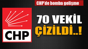 CHP’de bomba gelişme. 70 vekil çizildi..!