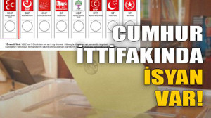 Cumhur ittifakında isyan var!