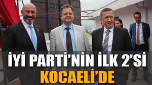 İYİ Parti'nin ilk 2'si Kocaeli'de