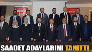 Saadet adaylarını tanıttı