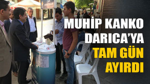 Muhip Kanko Darıca’ya tam gün ayırdı