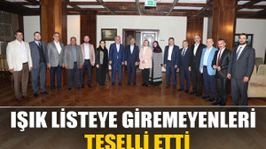 Işık listeye giremeyenleri teselli etti