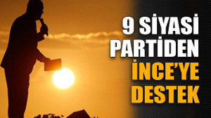 9 siyasi partiden İnce'ye destek