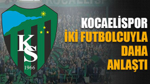 Kocaelispor iki futbolcuyla daha anlaştı