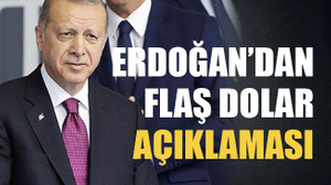 Erdoğan’dan flaş dolar açıklaması!
