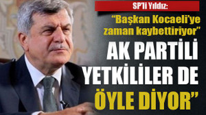 SP’li Yıldız: “Başkan Kocaeli’ye zaman kaybettiriyor” Ak Partili yetkililer de öyle diyor”