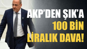AKP’den Şık’a 100 bin liralık dava!