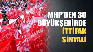 MHP’den 30 büyükşehirde ittifak sinyali