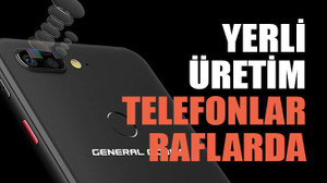 Yerli üretim telefonlar raflarda
