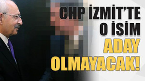 CHP İzmit’te o isim aday olmayacak!