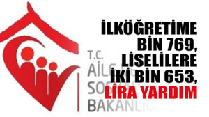 İlköğretime bin 769, liselilere iki bin 653, lira yardım