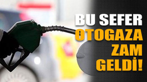 Bu sefer otogaza geldi!