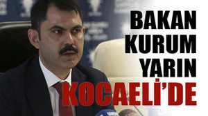 Bakan Kurum yarın Kocaeli’de