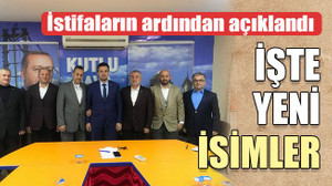 İstifaların ardından açıklandı İŞTE YENİ İSİMLER