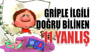 Griple ilgili doğru bilinen 11 yanlış
