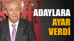 İl Başkanı Sarıbay adaylara ayar verdi