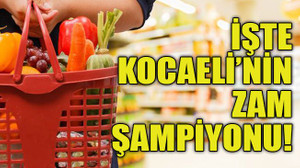 İşte Kocaeli’nin zam şampiyonu!